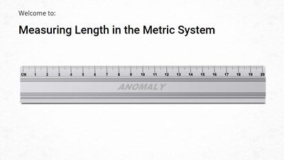 Measuring Length in the Metric System