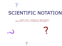 Scientific Notation - Converting Scientific Notation to Ordinary Numbers