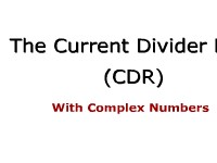 The Current Divider Rule (CDR) with Complex Numbers