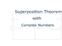 Superposition Theorem with Complex Numbers