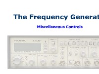 The Frequency Generator: Miscellaneous Controls