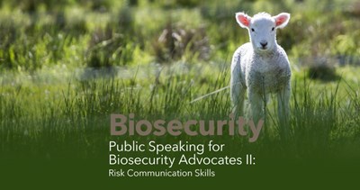 Public Speaking for Biosecurity Advocates II: Presenting Effectively