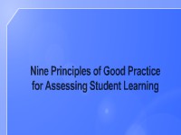 Nine Principles of Good Practice for Assessing Student Learning: Where Do I Stand?