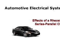 Automotive Electrical Systems:  Effects of a Rheostat in a Series-Parallel Circuit.