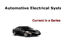 Automotive Electrical Systems: Current in a Series Circuit