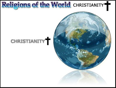 Religions of the World - Christianity