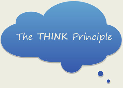 The THINK Principle