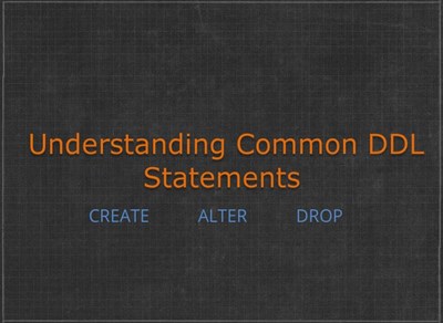 Understanding Common DDL Statements
