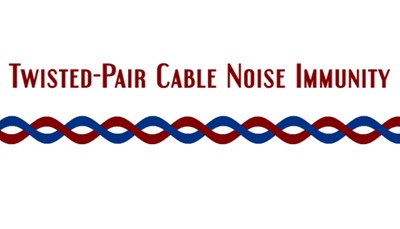 Twisted Pair Cable Noise Immunity