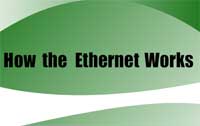 How the Ethernet Works
