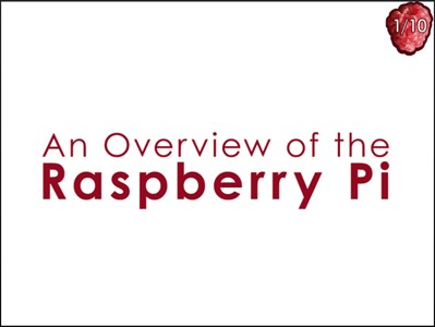 An Overview of the Raspberry Pi