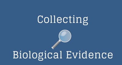 Collecting Biological Evidence