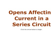 Opens Affecting Current in a Series Circuit