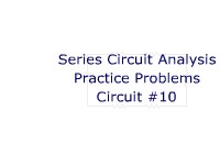 Series Circuit Analysis Practice Problems: Circuit #10