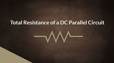 Total Resistance in a DC Parallel Circuit