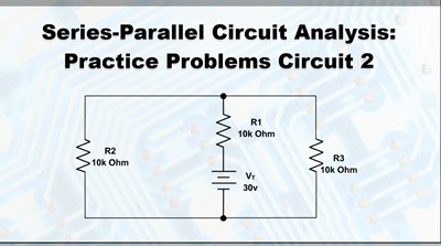 Series-Parallel Circuit Analysis Practice Problems: Circuit 2