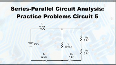 Series-Parallel Circuit Analysis Practice Problems: Circuit #5