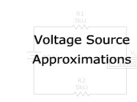 Voltage Source Approximations