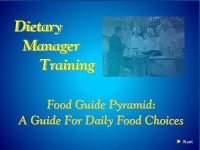 Dietary Manager Training: The Food Guide Pyramid