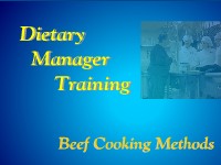 Dietary Manager Training: Beef Cooking Methods