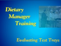 Dietary Manager Training: Evaluating Test Trays