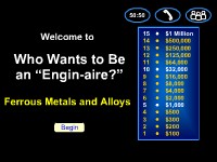 Who Wants to Be an "Engin-aire?" -- Ferrous Metals and Alloys 