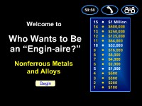 Who Wants to Be an "Engin-aire?" -- Nonferrous Metals and Alloys