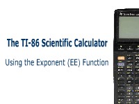 The TI-86 Scientific Calculator: Using the Exponent Function