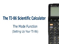 The TI-86 Calculator: The Mode Function (Setting Up Your TI-86)