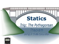 Statics - Trig: Pythagorean Theorem Calculations Using a TI-86