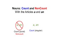 Nouns: Count and Noncount -- With the Articles "a" and "an"