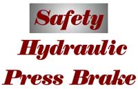 Safety - Hydraulic Press Brakes