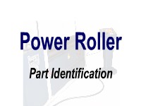 Power Roller - Part Identification