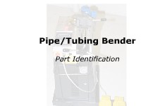 Pipe/Tubing Bender - Parts Identification