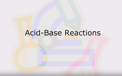 Acid-Base Reactions (Screencast)