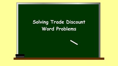 Solving Trade Discount Problems (Screencast)
