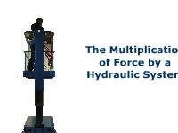 The Multiplication of Force by a Hydraulic System