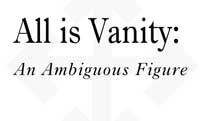 All Is Vanity: An Ambiguous Figure