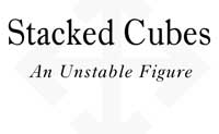 Stacked Cubes: An Unstable Figure