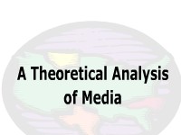 A Theoretical Analysis of Media
