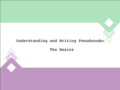 Understanding and Writing Pseudocode: The Basics