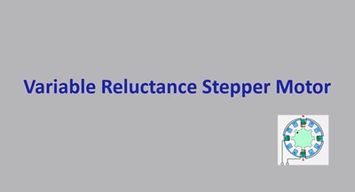 The Variable Reluctance Stepper Motor (Screencast)