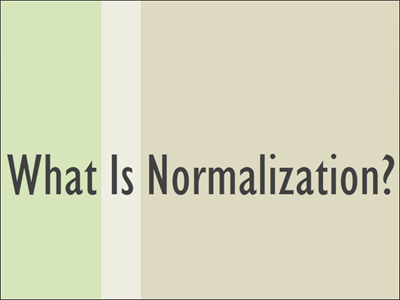 What Is Normalization?