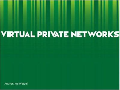 Virtual Private Networks (VPN)