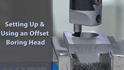 Setting Up and Using an Offset Boring Head