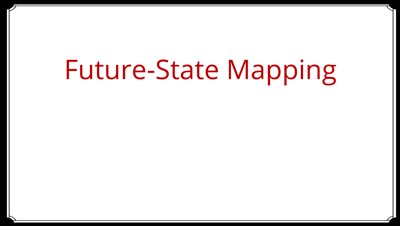 Future-State Mapping