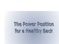 The Power Position for a Healthy Back