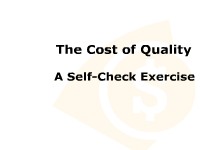 The Cost of Quality:  A Self-Check Exercise 