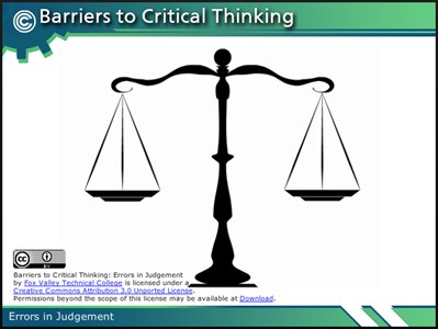 Barriers to Critical Thinking: Errors in Judgment