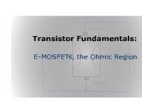 Transistor Fundamentals: E-MOSFETs, the Ohmic Region